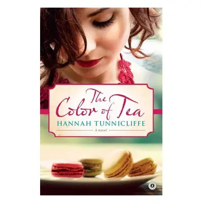 "The Color of Tea" - "" ("Tunnicliffe Hannah")(Paperback)