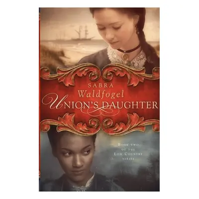 "Union's Daughter" - "" ("Waldfogel Sabra")(Paperback)