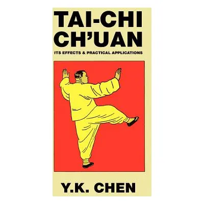 "Tai-Chi Ch'uan" - "" ("Chen Y. K.")(Pevná vazba)