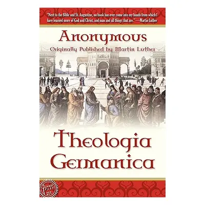 "Theologica Germanica" - "" ("Anonymous")(Paperback)