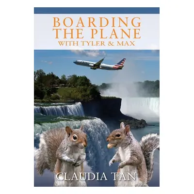 "Boarding the Plane with Tyler & Max" - "" ("Tan Claudia")(Paperback)