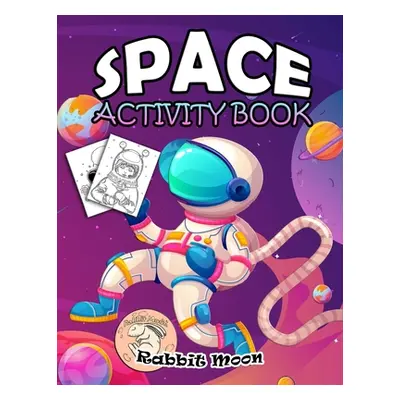 "Space Activity Book: for Kids Ages 4-8: A Fun Kid Workbook Game For Learning, Solar System Colo