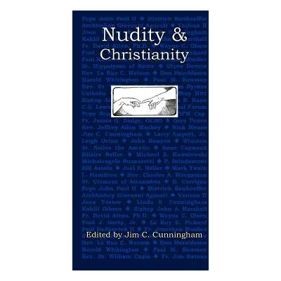 "Nudity and Christianity" - "" ("Cunningham Jim C.")(Paperback)