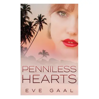 "Penniless Hearts: Large Print Hardcover Edition" - "" ("Gaal Eve")(Pevná vazba)