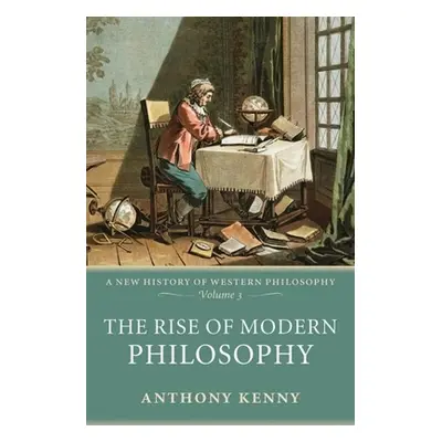 "The Rise of Modern Philosophy" - "" ("Kenny Anthony")(Paperback)