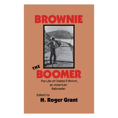 "Brownie the Boomer" - "" ("Grant H. Roger")(Pevná vazba)