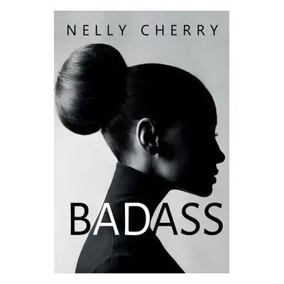 "Badass" - "" ("Cherry Nelly")(Paperback)