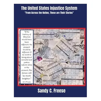 "The United States Injustice System" - "" ("Freese Sandy")(Paperback)