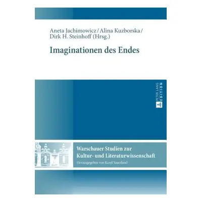 "Imaginationen Des Endes" - "" ("Jachimowicz Aneta")(Pevná vazba)