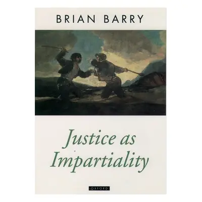 "Justice as Impartiality" - "" ("Barry Brian")(Paperback)