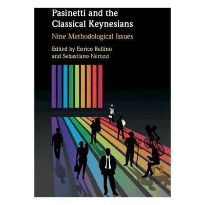 "Pasinetti and the Classical Keynesians: Nine Methodological Issues" - "" ("Bellino Enrico")(Pev