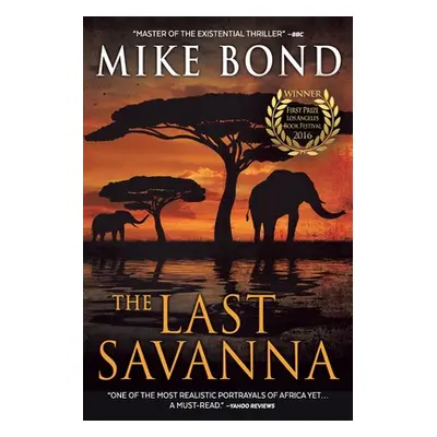 "The Last Savanna" - "" ("Bond Mike")(Paperback)