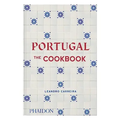 "Portugal: The Cookbook" - "" ("Carreira Leandro")(Pevná vazba)