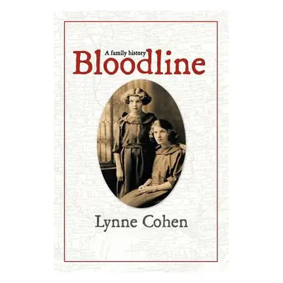 "Bloodline: A Family History" - "" ("Cohen Lynne")(Paperback)