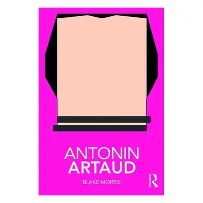 "Antonin Artaud" - "" ("Morris Blake")(Paperback)