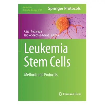 "Leukemia Stem Cells" - "Methods and Protocols" ("")(Paperback / softback)