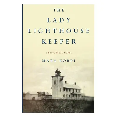 "The Lady Lighthouse Keeper" - "" ("Korpi Mary")(Paperback)