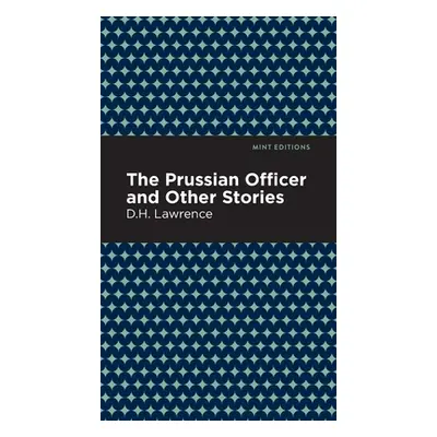 "The Prussian Officer and Other Stories" - "" ("Lawrence D. H.")(Pevná vazba)