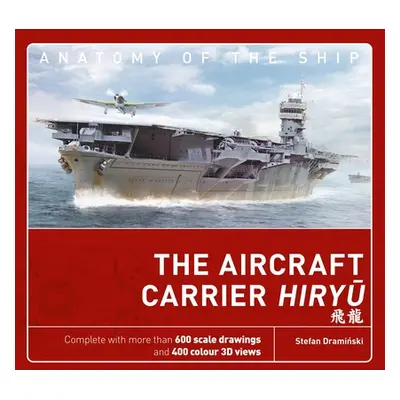 "The Aircraft Carrier Hiryu" - "" ("Draminski Stefan")(Pevná vazba)