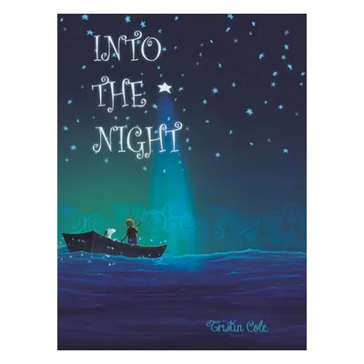 "Into the Night" - "" ("Cole Tristin")(Pevná vazba)