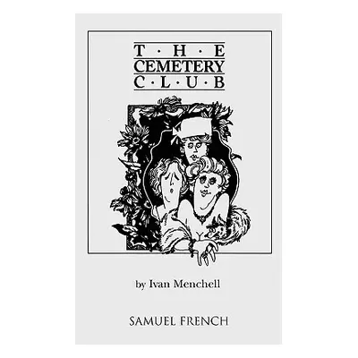 "The Cemetery Club" - "" ("Menchell Ivan")(Paperback)