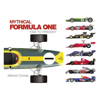 "Mythical Formula One: 1966 to Present" - "" ("Correa Marcel")(Pevná vazba)