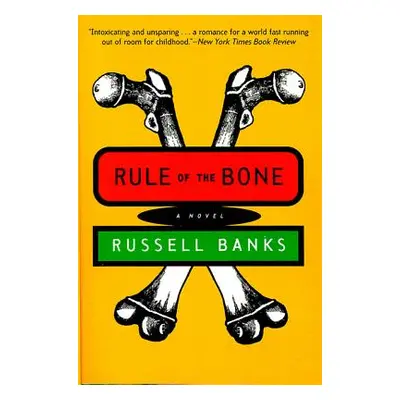 "Rule of the Bone: Novel" - "" ("Banks Russell")(Paperback)