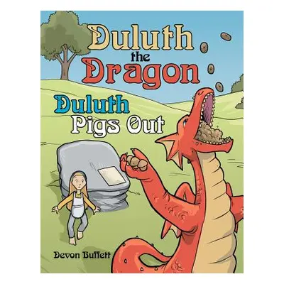 "Duluth the Dragon: Duluth Pigs Out" - "" ("Buffett Devon")(Paperback)