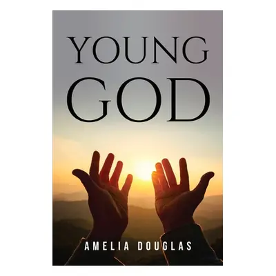 "Young God" - "" ("Amelia Douglas")(Paperback)