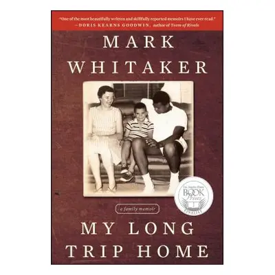 "My Long Trip Home: A Family Memoir" - "" ("Whitaker Mark")(Paperback)