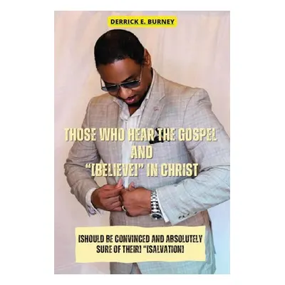 "Those Who Hear the Gospel and [Believe]: One of the BEST Christian Inspirational Books" - "" ("