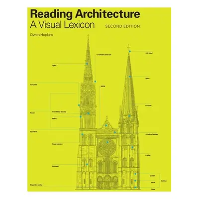 "Reading Architecture Second Edition: A Visual Lexicon" - "" ("Hopkins Owen")(Paperback)