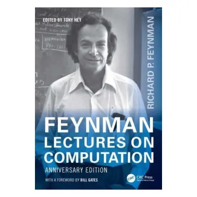 "Feynman Lectures on Computation: Anniversary Edition" - "" ("Hey Tony")(Paperback)