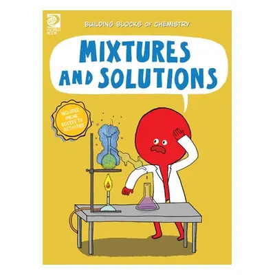 "Mixtures and Solutions" - "" ("Meyer Cassie")(Pevná vazba)