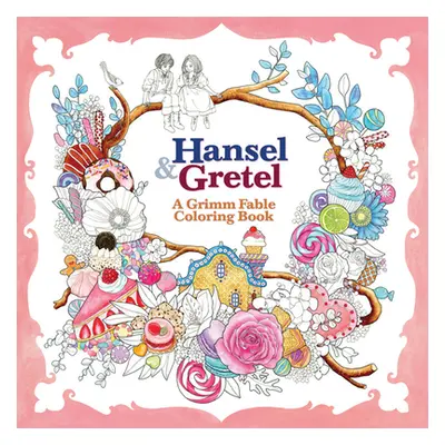 "Hansel and Gretel: A Grimm Fable Coloring Book" - "" ("Rosa")(Paperback)