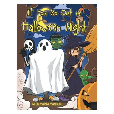 "If You Go Out on Halloween Night" - "" ("Mangual Marta")(Pevná vazba)