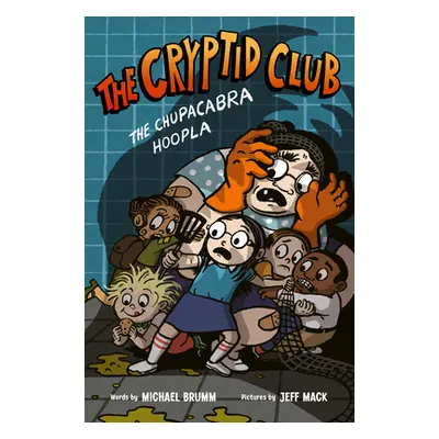 "The Cryptid Club #3: The Chupacabra Hoopla" - "" ("Brumm Michael")(Pevná vazba)