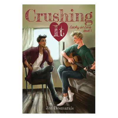 "Crushing It" - "" ("Desmarais Jen")(Paperback)