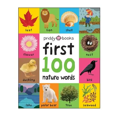 "First 100 Padded: Nature Words" - "" ("Priddy Roger")(Board Books)