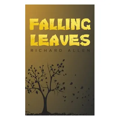 "Falling Leaves" - "" ("Allen Richard")(Paperback)