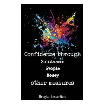 "Confidence Through Other Measures" - "" ("Basterfield Bregita")(Paperback)