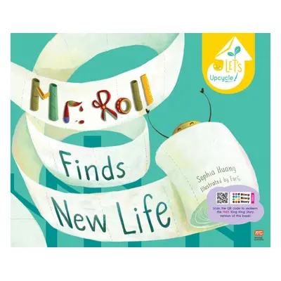 "Mr. Roll Finds New Life (Paperback Ed.)" - "" ("Huang Sophia")(Paperback)