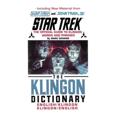 "The Klingon Dictionary: The Official Guide to Klingon Words and Phrases" - "" ("Okrand Marc")(P