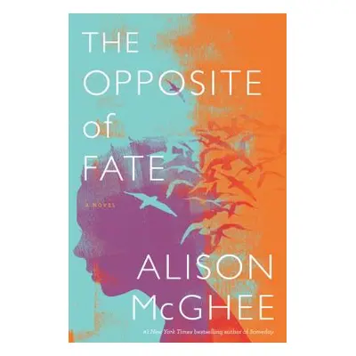 "The Opposite of Fate" - "" ("McGhee Alison")(Pevná vazba)