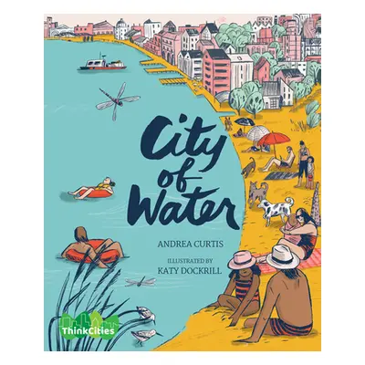 "City of Water" - "" ("Curtis Andrea")(Pevná vazba)