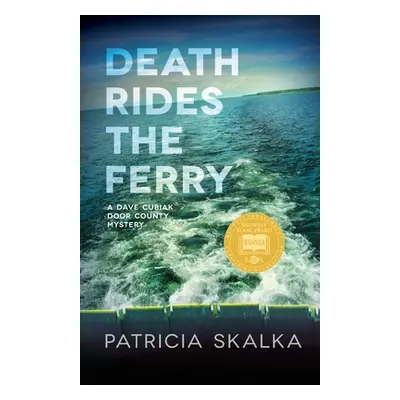 "Death Rides the Ferry" - "" ("Skalka Patricia")(Paperback)