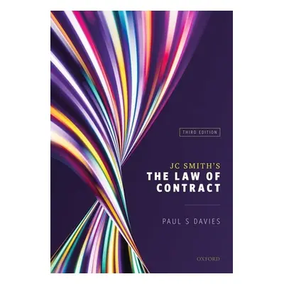 "JC Smith's The Law of Contract" - "" ("Davies Paul S. (Professor of Commercial Law University C