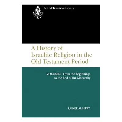 "A History of Israelite Religion, Volume 1" - "" ("Albertz Rainer")(Paperback)