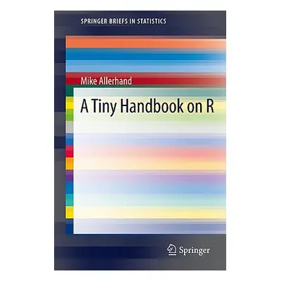 "A Tiny Handbook of R" - "" ("Allerhand Mike")(Paperback)