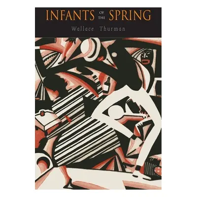 "Infants of the Spring" - "" ("Thurman Wallace")(Paperback)